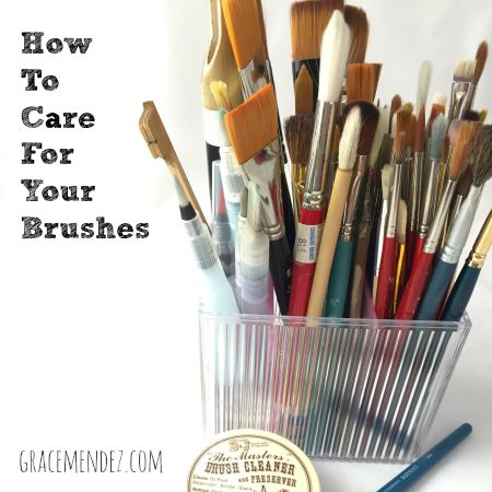 Grace Mendez How To Take Care Of Paint Brushes